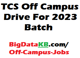 tcs off campus drive for 2023 batch